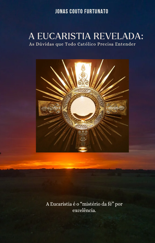 A Eucaristia Revelada